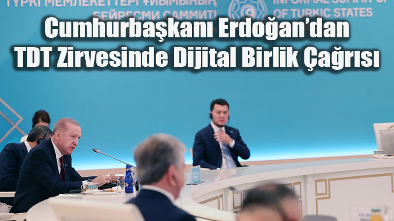 T�rk D�nyas�ndan Ortak Teknolojik Hamle: Cumhurba�kan� Erdo�an TDT Zirvesinde Konu�tu