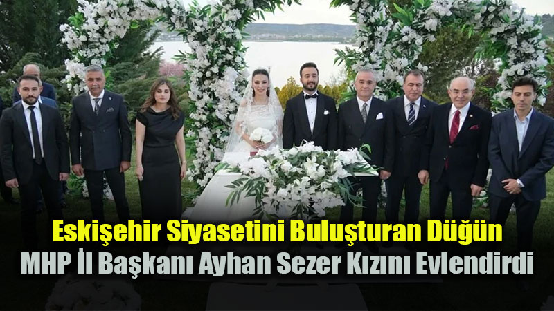 G�lba���nda Muhte�em Gece: MHP �l Ba�kan� Ayhan Sezer�in Mutlu G�n�