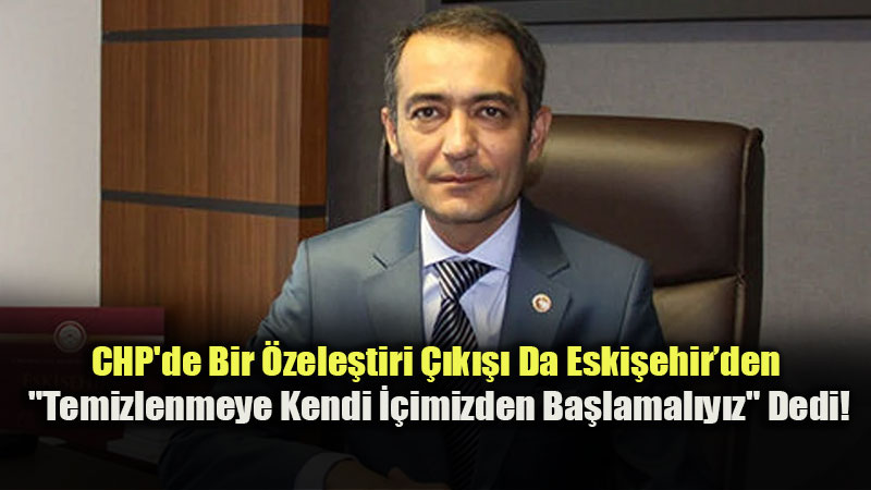 Cemal Okan Y�ksel CHP’deki "Ayr�k Otlar�" ��in Ar�nma �stedi