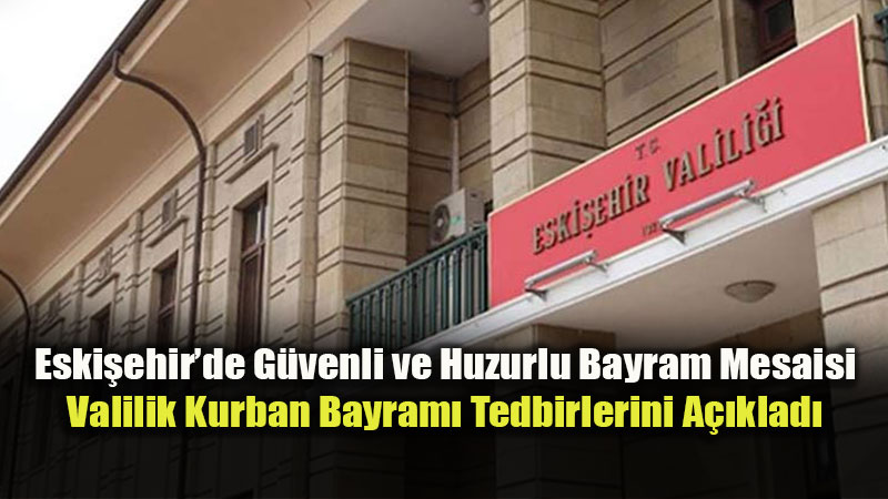 Valilik Kurban Bayram� Tedbirlerini A��klad�