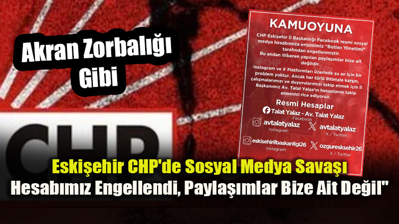 CHP Genel Merkezindeki Kar���kl�k Eski�ehir�i Vurdu: Dijital Mecralarda �ift Ba�l�l�k Krizi