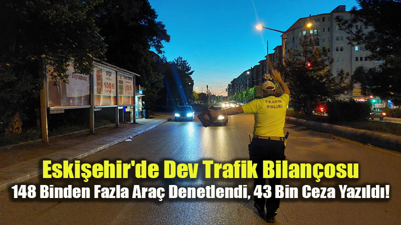 Emniyet ve Jandarmadan Ka��� Yok: 566 S�r�c�n�n Ehliyetine El Konuldu
