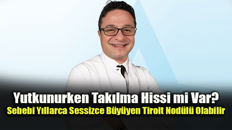 Tiroit nod�lleri �lkemizde giderek art�yor! 35 Ya��ndan Sonra Herkes Ultrason Ba��na