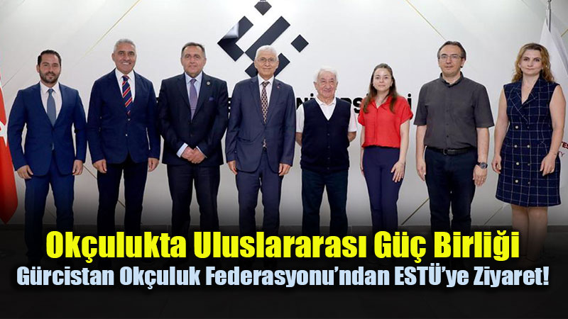 EST� Spor Tesisleri S�n�rlar� A�t�: G�rcistan Ok�uluk Heyeti Eski�ehir�de!