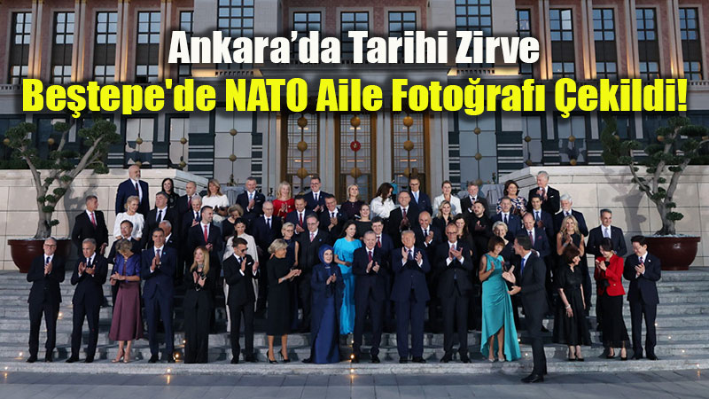 D�nya Liderleri Be�tepe’de Bulu�tu: 36. NATO Zirvesi�nden �lk Kare Geldi