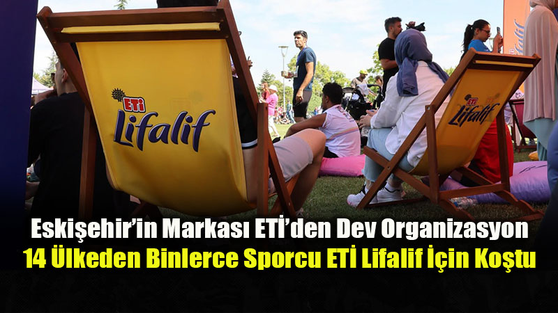 Eski�ehir�in Yerli G�c� ET� Sahadayd�: Lifalif Uluslararas� Yar� Maratonu �ehre Damga Vurdu