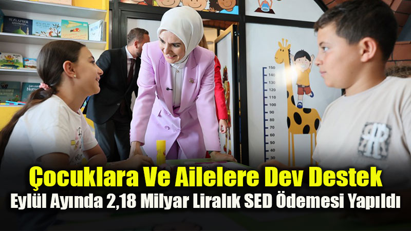 Bakan G�kta� Duyurdu: Eyl�l Ay� SED �demeleri Hesaplara Yat�r�ld�