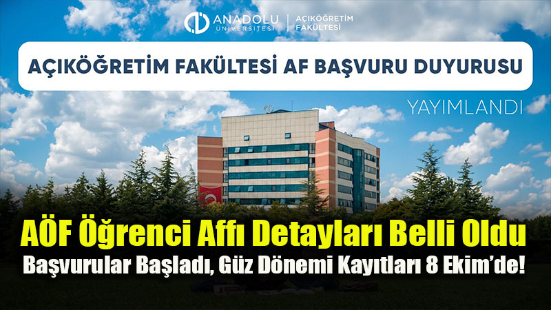 Anadolu �niversitesi A��k��retim Fak�ltesi Af Ba�vuru Duyurusunu Yay�mlad�!